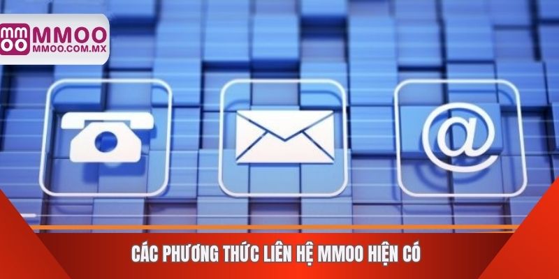 Các phương thức liên hệ MMOO hiện có